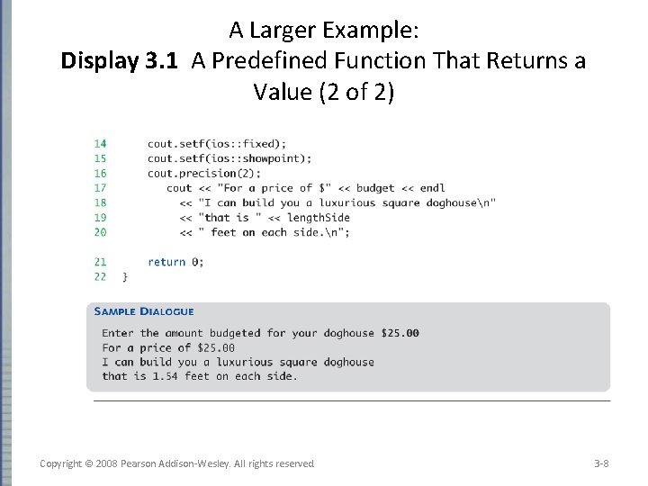 A Larger Example: Display 3. 1 A Predefined Function That Returns a Value (2
