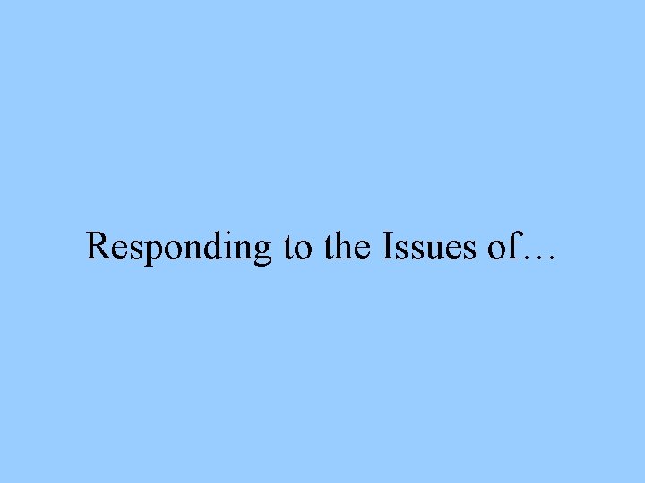 Responding to the Issues of… 