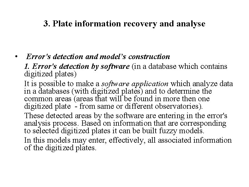 3. Plate information recovery and analyse • Error's detection and model’s construction 1. Error's