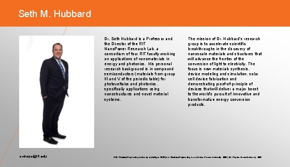  Seth M. Hubbard Dr. Seth Hubbard is a Professor and the Director of