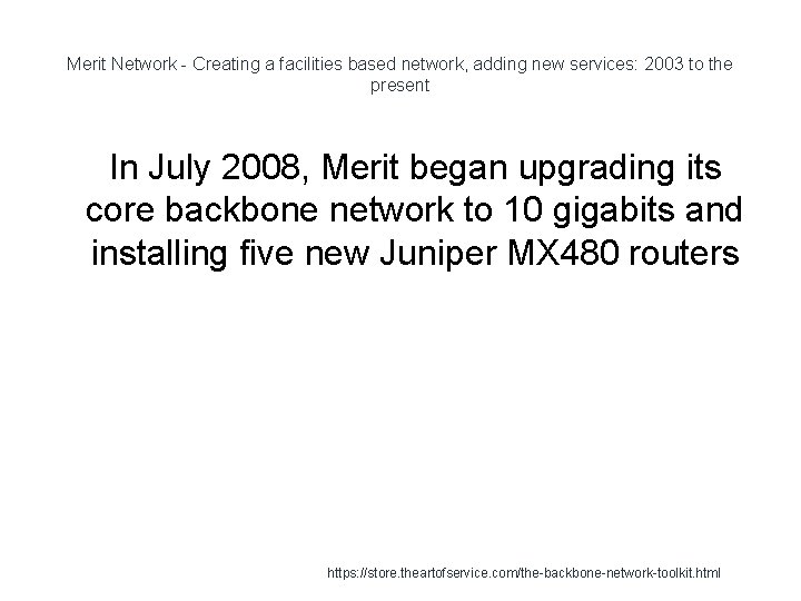 Merit Network - Creating a facilities based network, adding new services: 2003 to the