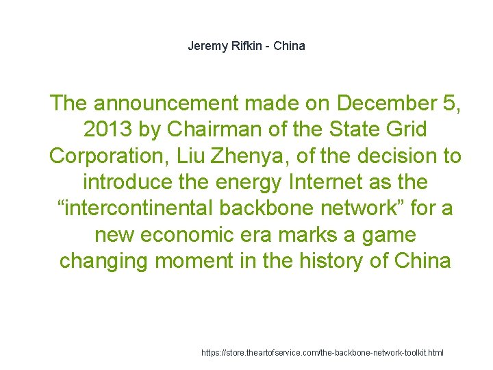 Jeremy Rifkin - China 1 The announcement made on December 5, 2013 by Chairman