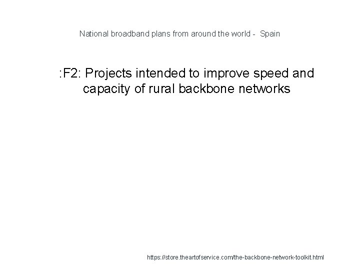 National broadband plans from around the world - Spain 1 : F 2: Projects