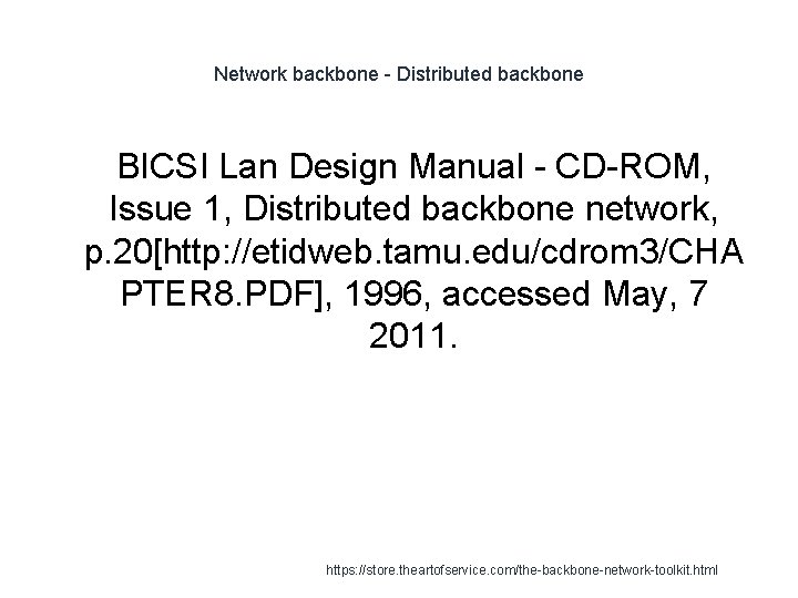 Network backbone - Distributed backbone BICSI Lan Design Manual - CD-ROM, Issue 1, Distributed