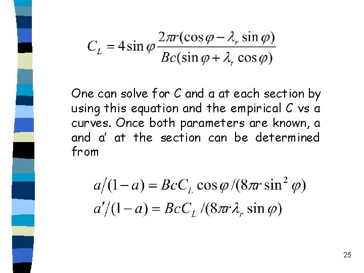 One can solve for C and α at each section by using this equation