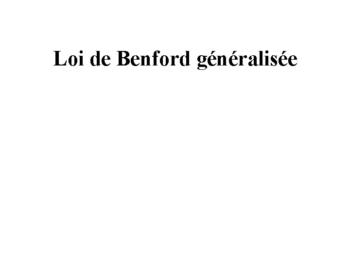 Loi de Benford généralisée 