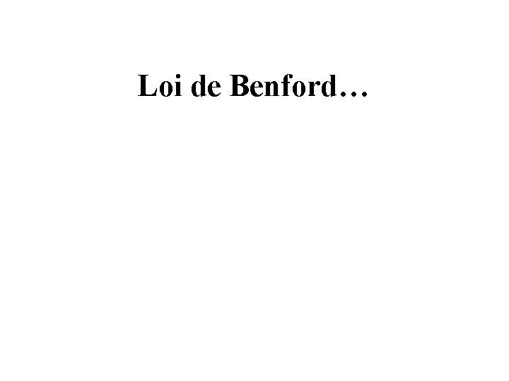 Loi de Benford… 