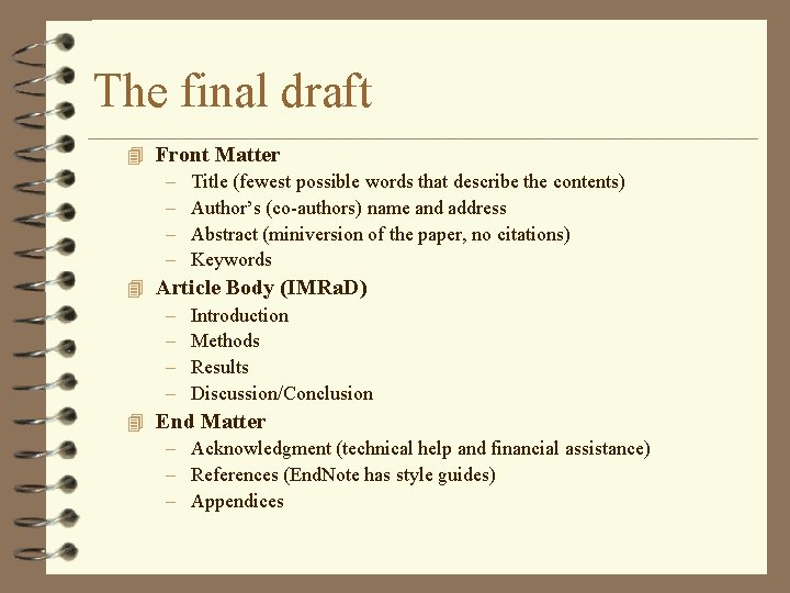 The final draft 4 Front Matter – Title (fewest possible words that describe the