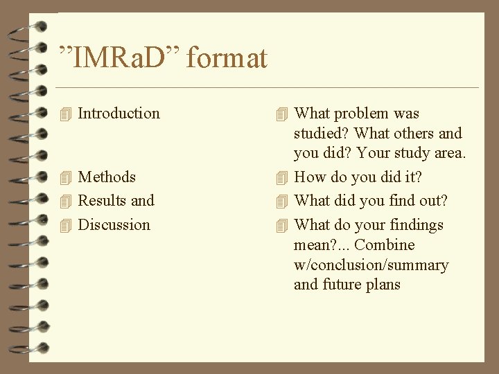 ”IMRa. D” format 4 Introduction 4 Methods 4 Results and 4 Discussion 4 What