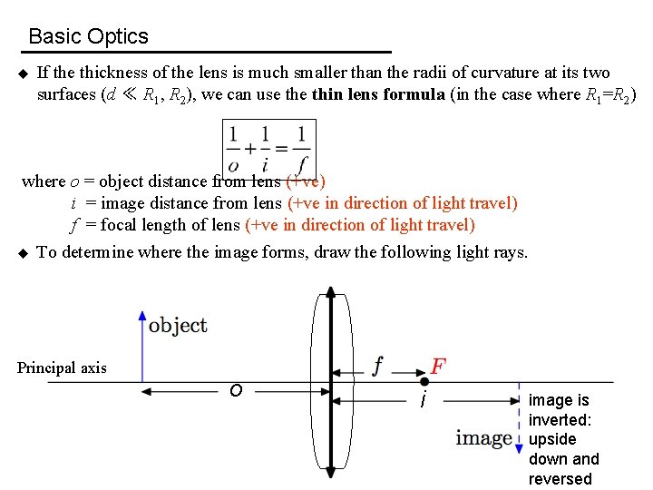 Basic Optics u If the thickness of the lens is much smaller than the