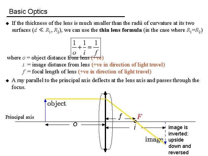 Basic Optics u If the thickness of the lens is much smaller than the