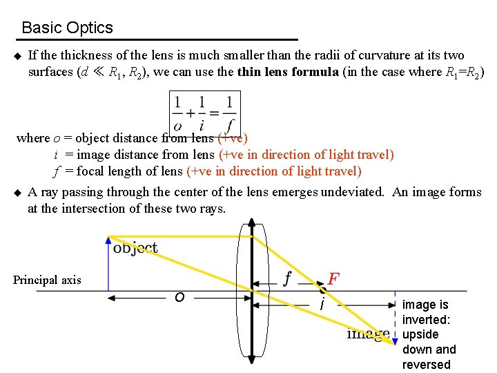 Basic Optics u If the thickness of the lens is much smaller than the