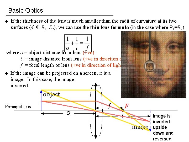 Basic Optics u If the thickness of the lens is much smaller than the