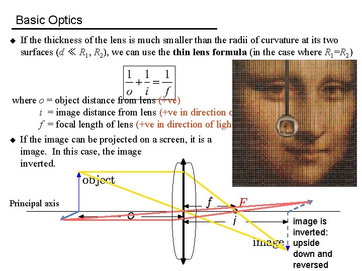 Basic Optics u If the thickness of the lens is much smaller than the