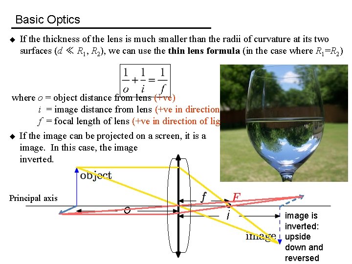 Basic Optics u If the thickness of the lens is much smaller than the