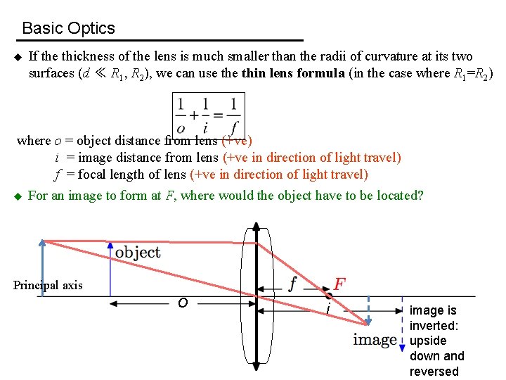 Basic Optics u If the thickness of the lens is much smaller than the