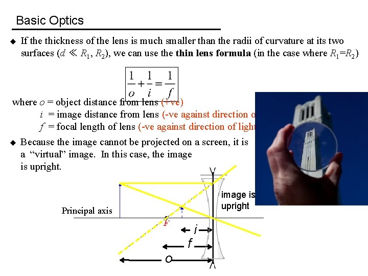 Basic Optics u If the thickness of the lens is much smaller than the