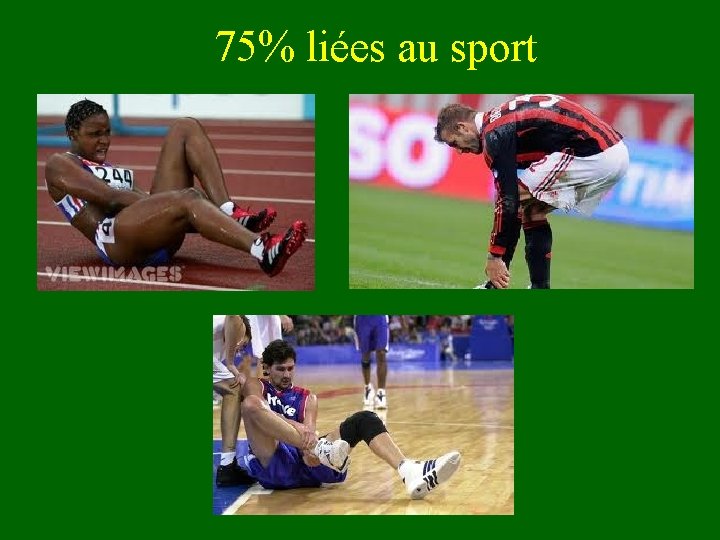 75% liées au sport 