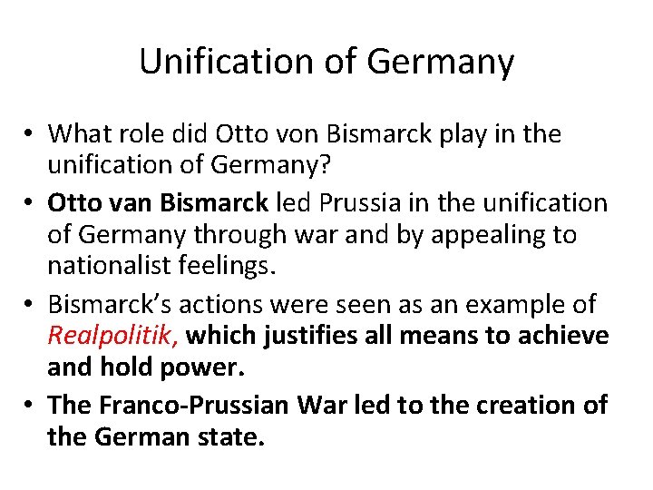 Unification of Germany • What role did Otto von Bismarck play in the unification