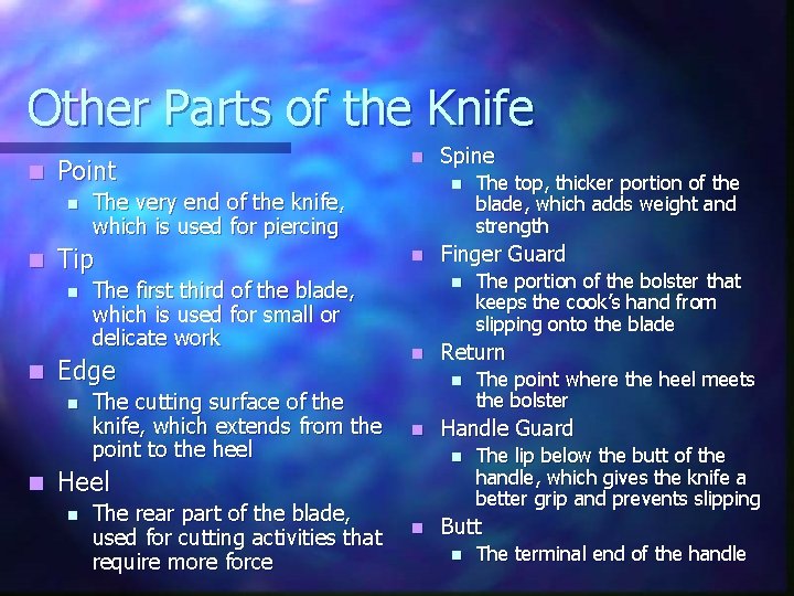 Other Parts of the Knife n Point n n n Edge n n The