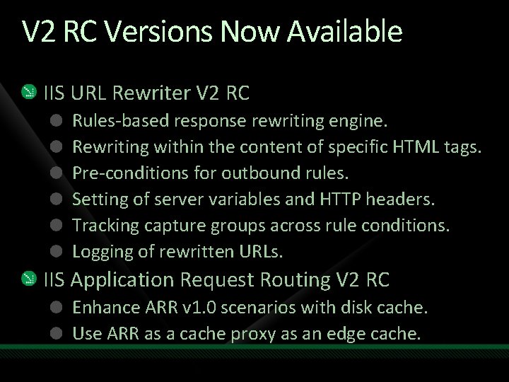V 2 RC Versions Now Available IIS URL Rewriter V 2 RC Rules-based response