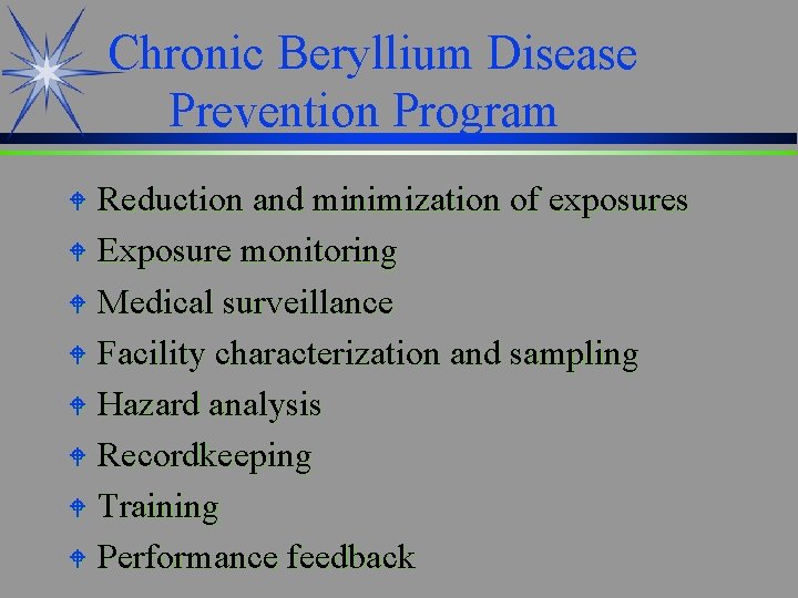 Chronic Beryllium Disease Prevention Program Reduction and minimization of exposures W Exposure monitoring W