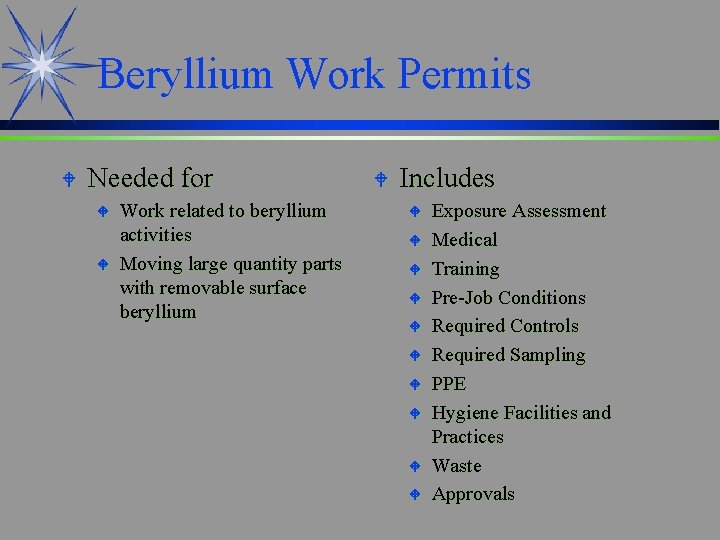 Beryllium Work Permits W Needed for W W Work related to beryllium activities Moving