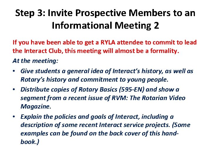 Step 3: Invite Prospective Members to an Informational Meeting 2 If you have been