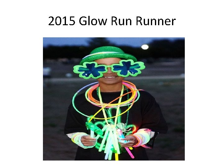 2015 Glow Runner 