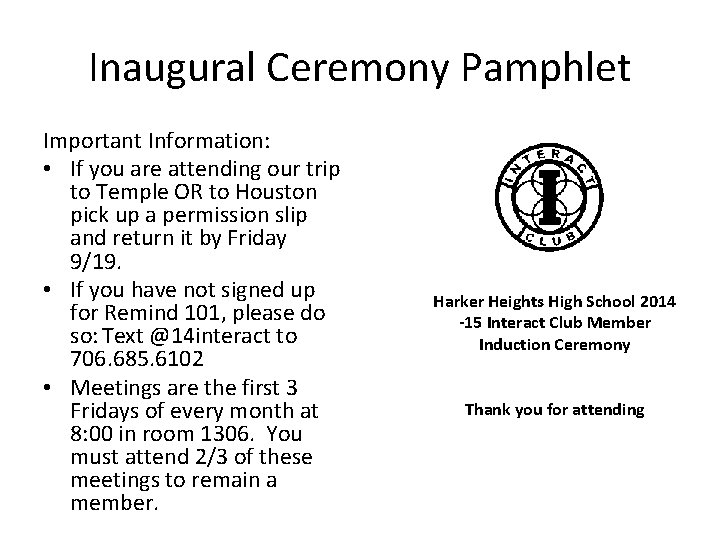 Inaugural Ceremony Pamphlet Important Information: • If you are attending our trip to Temple