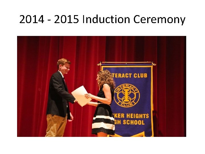2014 - 2015 Induction Ceremony 