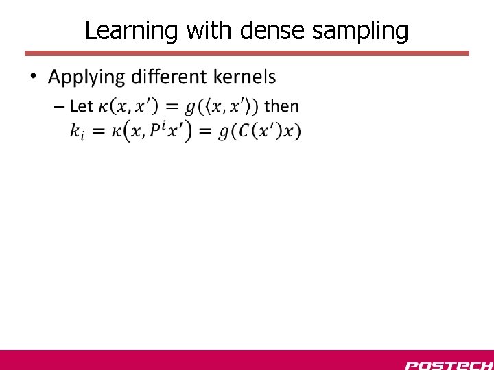 Learning with dense sampling • 