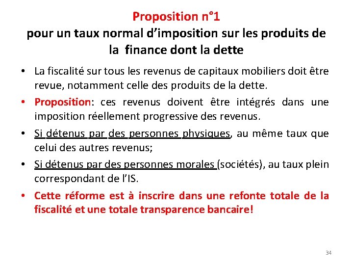 Proposition n° 1 pour un taux normal d’imposition sur les produits de la finance