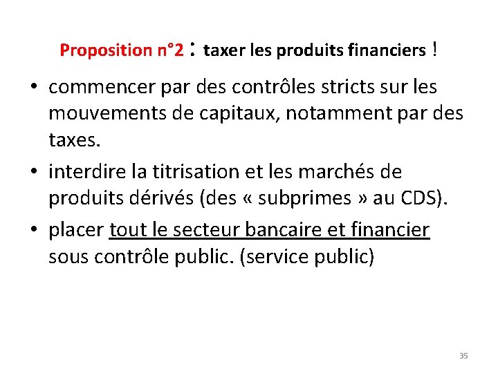 Proposition n° 2 : taxer les produits financiers ! • commencer par des contrôles