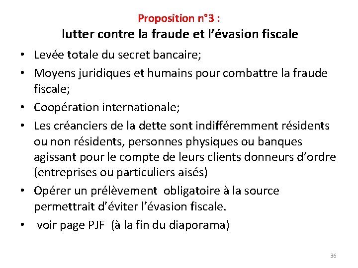 Proposition n° 3 : lutter contre la fraude et l’évasion fiscale • Levée totale