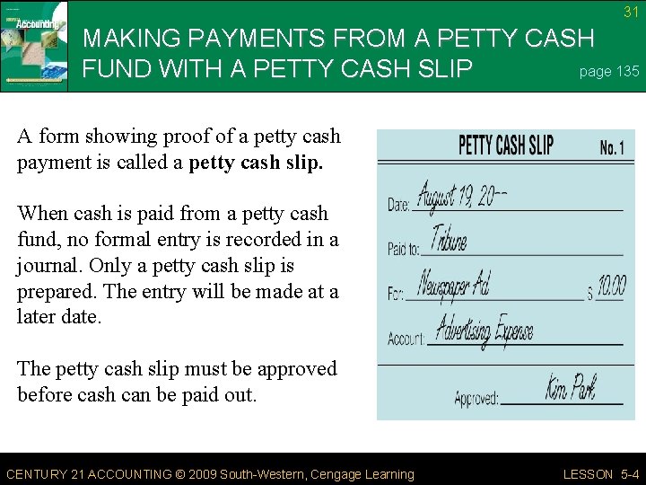 31 MAKING PAYMENTS FROM A PETTY CASH page 135 FUND WITH A PETTY CASH