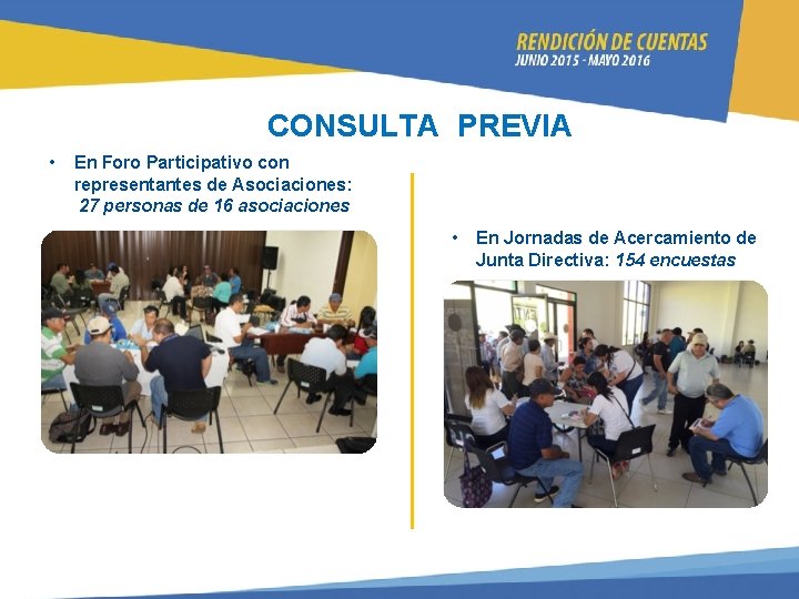 CONSULTA PREVIA • En Foro Participativo con representantes de Asociaciones: 27 personas de 16