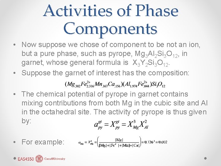 Activities of Phase Components • Now suppose we chose of component to be not