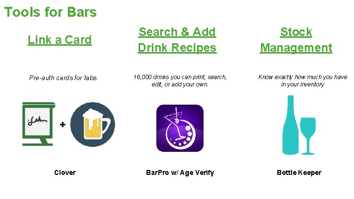 Tools for Bars Link a Card Pre-auth cards for tabs Search & Add Drink