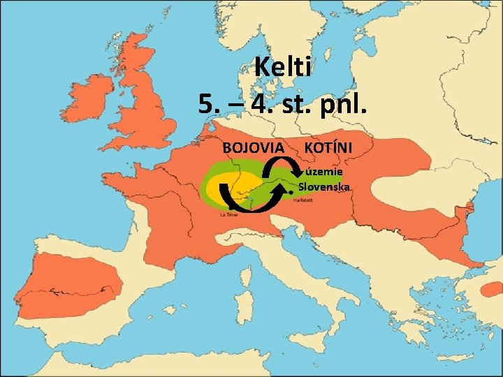 Kelti 5. – 4. st. pnl. BOJOVIA KOTÍNI územie Slovenska 