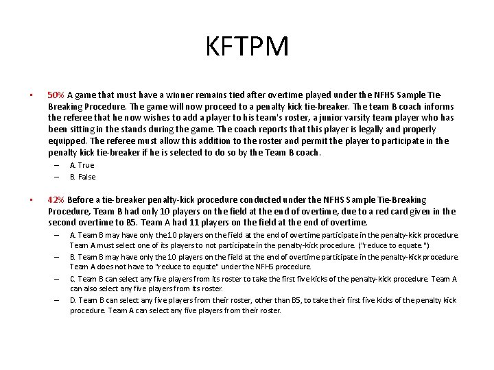 KFTPM • 50% A game that must have a winner remains tied after overtime