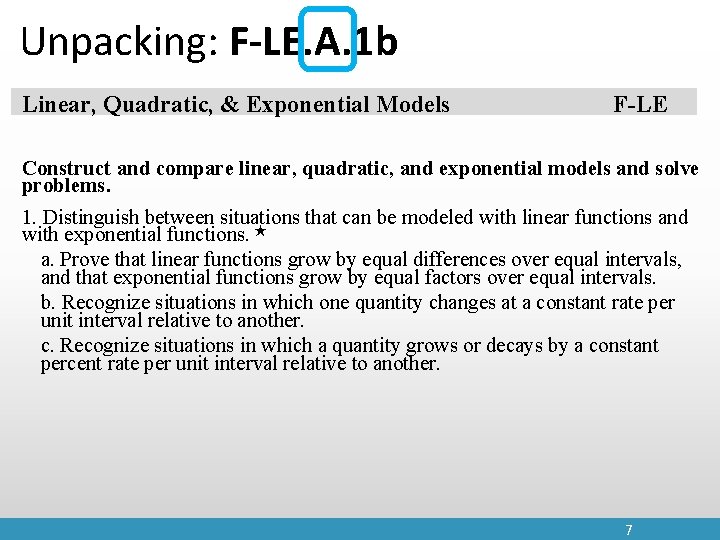 Unpacking: F-LE. A. 1 b Linear, Quadratic, & Exponential Models F-LE Construct and compare