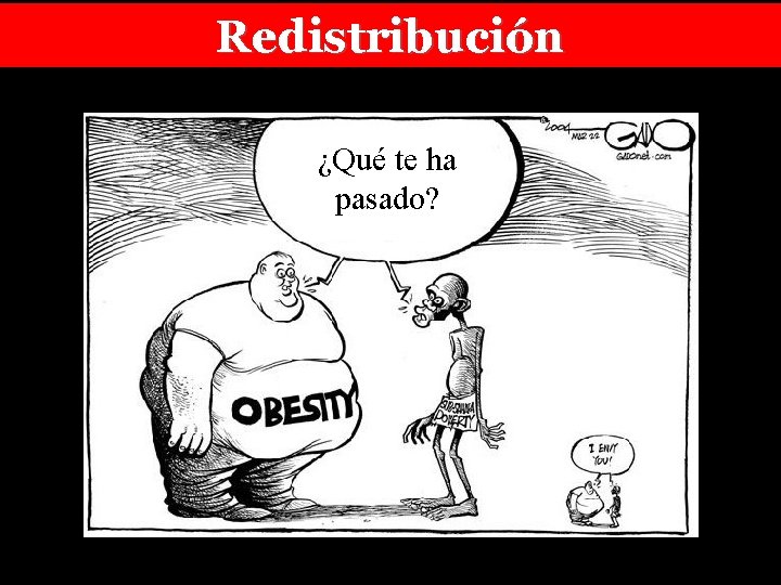 Redistribución ¿Qué te ha pasado? 