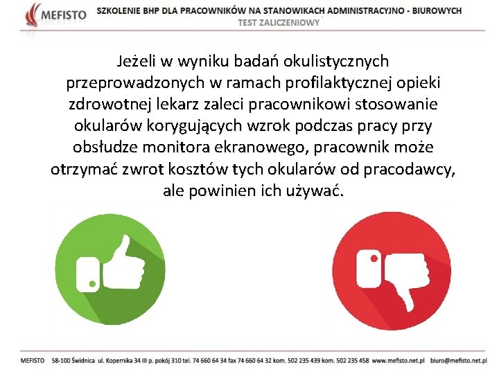 Jeżeli w wyniku badań okulistycznych przeprowadzonych w ramach profilaktycznej opieki zdrowotnej lekarz zaleci pracownikowi