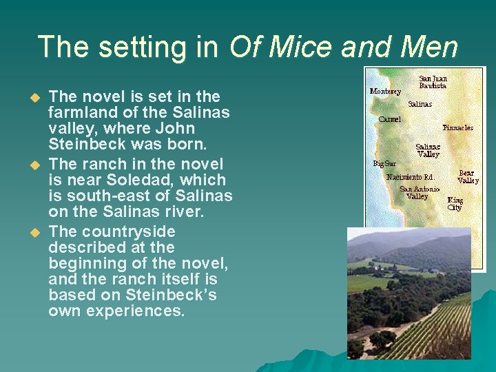 The setting in Of Mice and Men u u u The novel is set