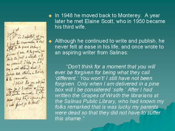 u In 1948 he moved back to Monterey. A year later he met Elaine