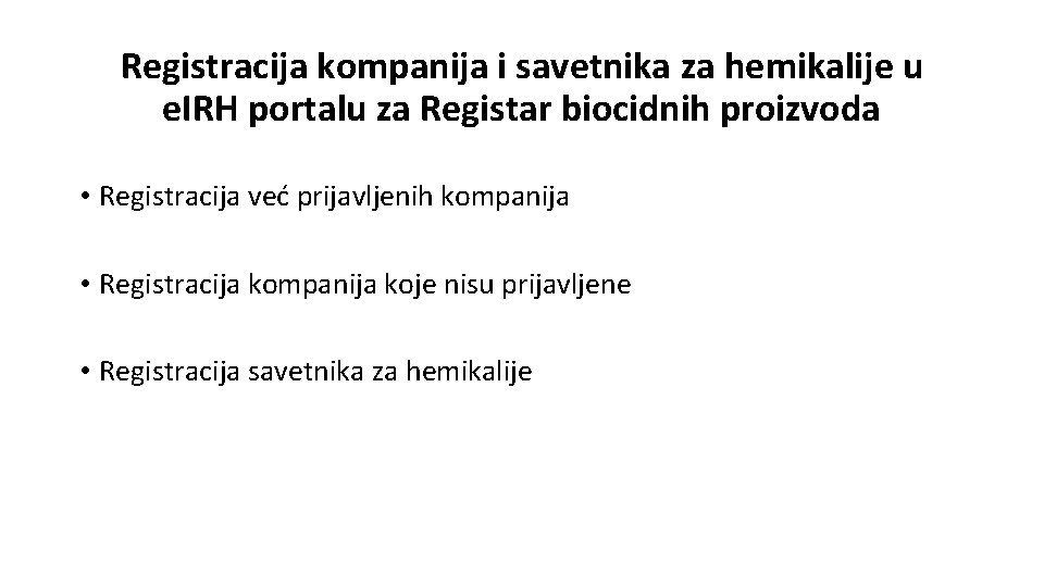 Registracija kompanija i savetnika za hemikalije u e. IRH portalu za Registar biocidnih proizvoda