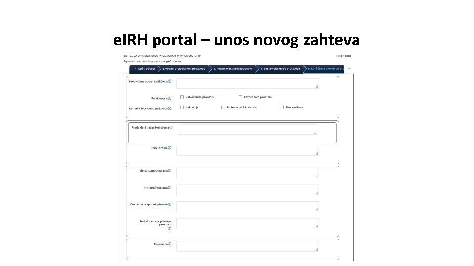 e. IRH portal – unos novog zahteva e. IRH portal – unos novog zahteva