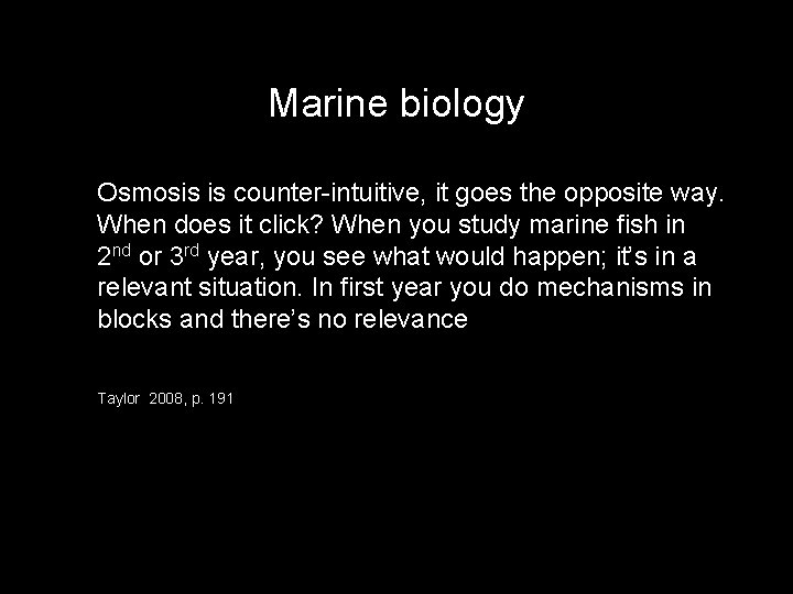 Marine biology Osmosis is counter-intuitive, it goes the opposite way. When does it click?