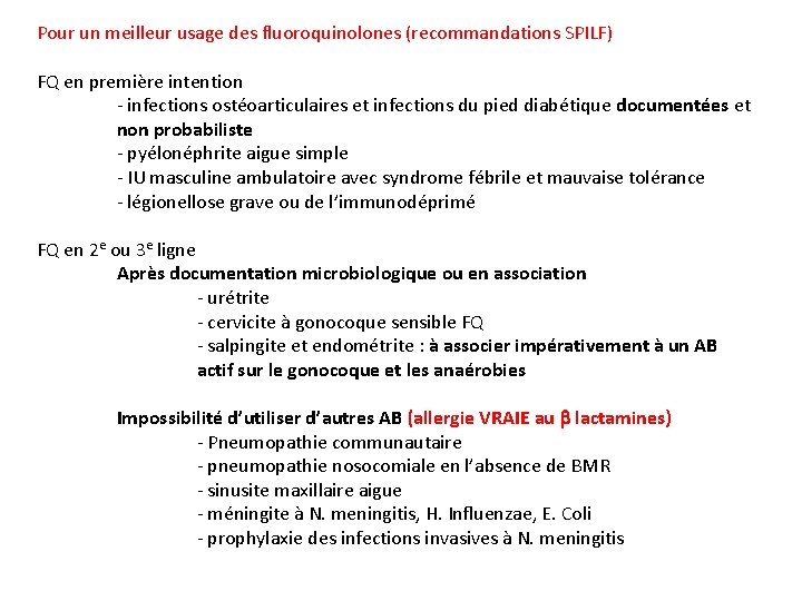 Pour un meilleur usage des fluoroquinolones (recommandations SPILF) FQ en première intention - infections